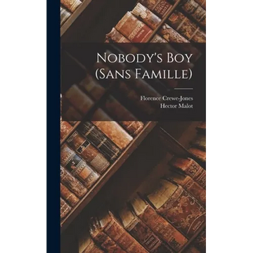 Nobody's boy (Sans Famille) - Hardcover