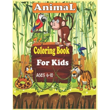 Animal Coloring Book For Kids Ages 6-10: 35 cute animal designs to color - unicorns, llama, sloth and others animals - Paperback