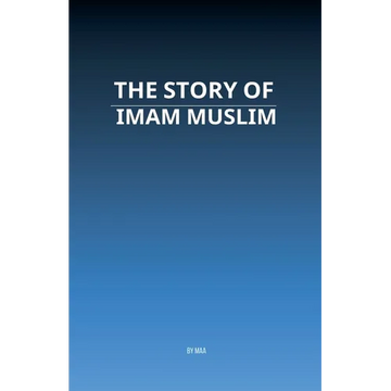 The Story of Imam Muslim - Paperback