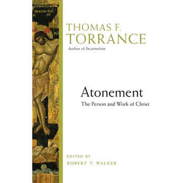 Atonement: The Person and Work of Christ - Paperback
