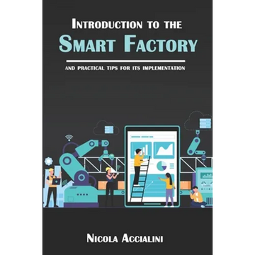 Introduction to the Smart Factory: and practical tips for its implementation - Paperback