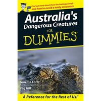 Australia's Dangerous Creatures for Dummies - Paperback