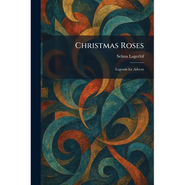 Christmas Roses: Legends for Advent - Paperback
