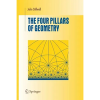 The Four Pillars of Geometry - Paperback