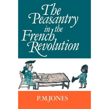 The Peasantry in the French Revolution - Paperback