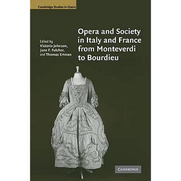 Opera and Society in Italy and France from Monteverdi to Bourdieu - Paperback