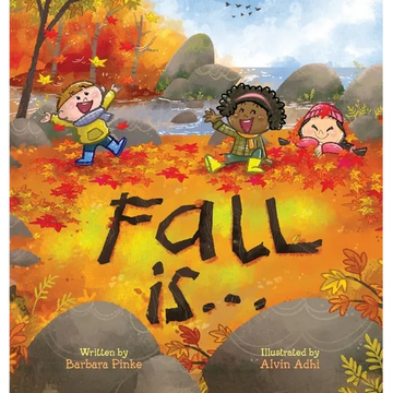 Fall is... An Early Reader Book for Toddlers and Kids: Fun and Educational Rhyming Picture Book. A Fall Read Aloud Book for the Whole Family - Hardcover