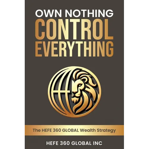 Own Nothing Control Everything