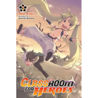 Classroom for Heroes, Vol. 3 - Paperback