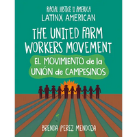 The United Farm Workers Movement / El Movimiento de la Unión de Campesinos - Paperback