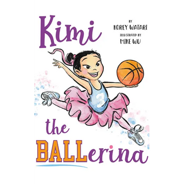 Kimi the Ballerina - Hardcover