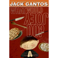 What Would Joey Do?