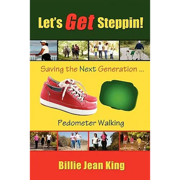 Let's Get Steppin! Saving the Next Generation..Pedometer Walking - Paperback