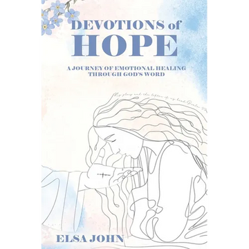 Devotions of Hope: A Journey of Emotional Healing Through God's Word. - Paperback