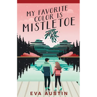 My Favorite Color is Mistletoe - Paperback