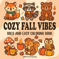 Bold & Easy Cozy Fall Vibes Coloring Book: Cute Autumn Animal Stress Relief Coloring - Paperback