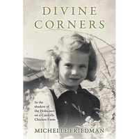 Divine Corners: In the Shadow of the Holocaust on a Catskills Chicken Farm - Paperback