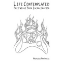Life Contemplated: Free Verse From Incarceration
