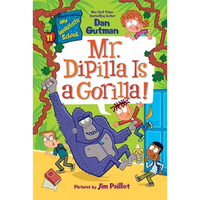 My Weirdtastic School #11: Mr. Dipilla Is a Gorilla! - Paperback