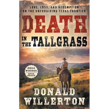 Death In The Tallgrass: A Young Man's Journey Through The Western Frontier - Paperback
