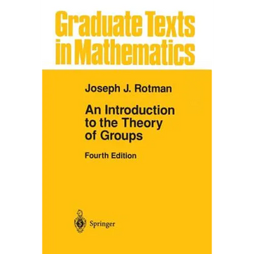 An Introduction to the Theory of Groups - Paperback