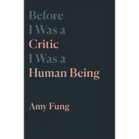 Before I Was a Critic I Was a Human Being: Volume 7 - Paperback
