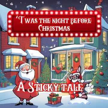 Sticky the Kitty - 'Twas The Night Before Christmas - A Sticky Tale - Paperback
