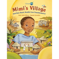 Mimi's Village: And How Basic Health Care Transformed It - Hardcover