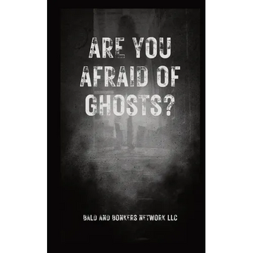 Are You Afraid of Ghosts?: A Starter's Handguide to Understanding the Night - Paperback