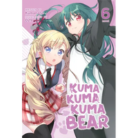 Kuma Kuma Kuma Bear (Light Novel) Vol. 6 - Paperback