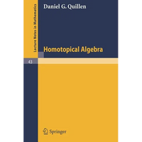 Homotopical Algebra - Paperback