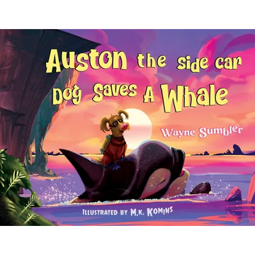 Auston the Side Car Dog Saves a Whale - Paperback