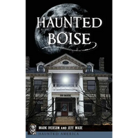 Haunted Boise - Hardcover
