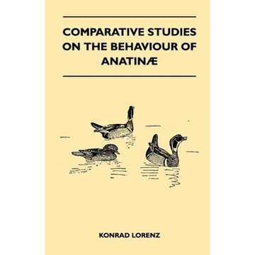 Comparative Studies on the Behaviour of Anatinae - Paperback