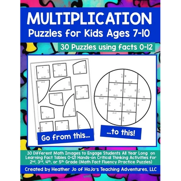 Multiplication Puzzles for Kids Ages 7-10: 30 Different Math Images to Engage Students All Year Long on Learning Fact Tables 0-12! Hands-on Critical T - Paperback