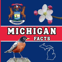 Michigan Facts: Interesting Facts About Michigan - Paperback