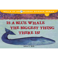 Is a Blue Whale the Biggest Thing There Is? - Paperback