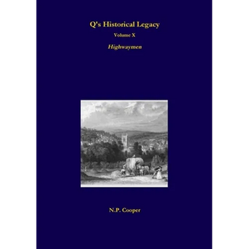 Q's Historical Legacy - 10 - Highwaymen - Paperback