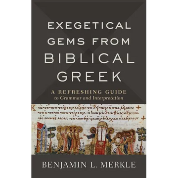 Exegetical Gems from Biblical Greek - Hardcover