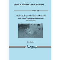 Inductively Coupled Microsensor Networks: Relay Enabled Cooperative Communication and Localization - Paperback