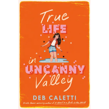 True Life in Uncanny Valley - Hardcover