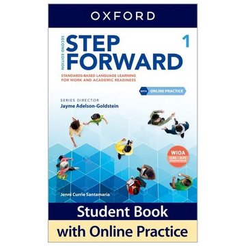 Step Forward Level 1 Student Book with Online Practice: Standards-Based Language Learning for Work and Academic Readiness - Paperback