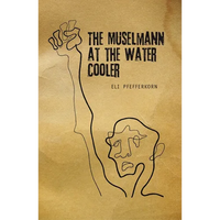 The Müselmann at the Water Cooler - Paperback