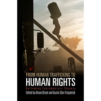 From Human Trafficking to Human Rights: Reframing Contemporary Slavery - Paperback