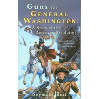Guns for General Washington: A Story of the American Revolution - Paperback