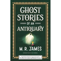 Ghost Stories of an Antiquary - Paperback