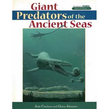 Giant Predators of the Ancient Seas - Hardcover
