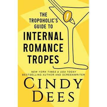 The Tropoholic's Guide to Internal Romance Tropes - Paperback