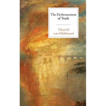 The Dethronement of Truth - Paperback