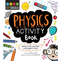 STEM Starters for Kids: Physics Activity Book: Packed with Activities and Physics Facts - Paperback